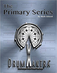 DrumMantra: The Primary Series - by Rich Stitzel