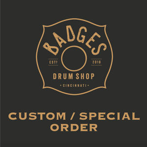 CUSTOM & SPECIAL ORDER Drum Kits & Add-Ons